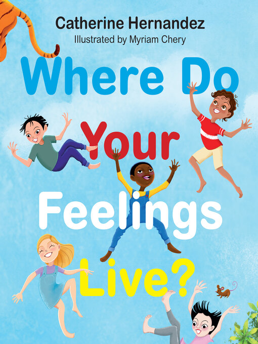 Title details for Where Do Your Feelings Live? by Catherine Hernandez - Available